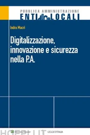Digitalizzazione, innovazione e sicurezza nella P.A.