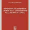 Disposizione del patrimonio e poteri degli amministratori nelle società di capitali - e-Book