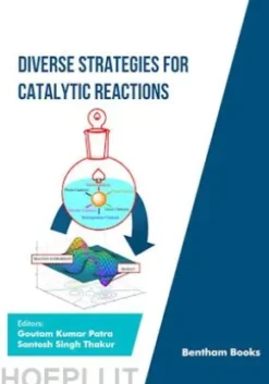 Diverse Strategies for Catalytic Reactions