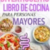 Diverticulitis Libro De Cocina Para Personas Mayores