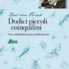 Dodici piccoli coinquilini