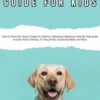 Dog Training Guide For Kids