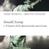 Donald Trump e il futuro della democrazia americana