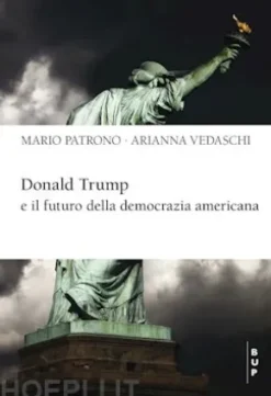 Donald Trump e il futuro della democrazia americana
