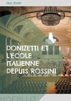 Donizetti et l'école italienne depuis Rossini