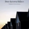 Dove la terra finisce