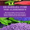 Dr Barbara Cure for Alzheimer's