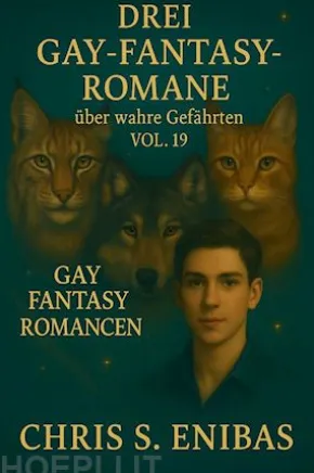 Drei Gay Fantasy Romane über wahre Gefährten Vol. 19