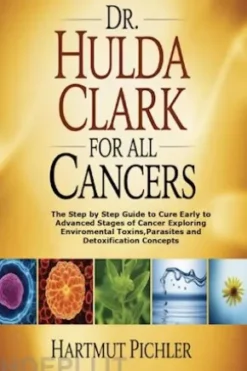 Dr. Hulda Clark For All Cancers
