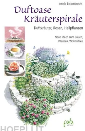 Duftoase Kräuterspirale