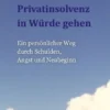 Durch die Privatinsolvenz in Würde gehen