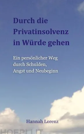 Durch die Privatinsolvenz in Würde gehen
