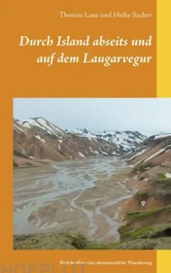 Durch Island abseits und auf dem Laugarvegur