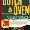 Dutch Oven Vegetarisch