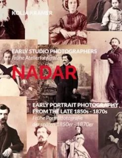 EARLY STUDIO PHOTOGRAPHERS / Frühe Atelierfotografen - NADAR