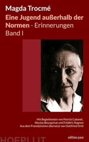 Eine Jugend außerhalb der Normen - Erinnerungen, Band I