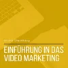 Einführung in das Video Marketing