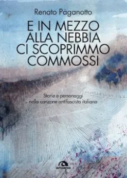 E in mezzo alla nebbia ci scoprimmo commossi