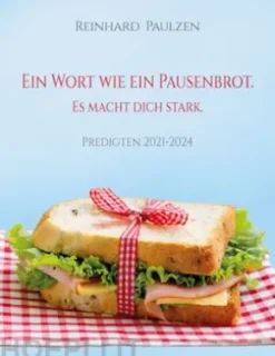 Ein Wort wie ein Pausenbrot. Es macht dich stark.