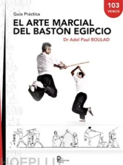 El arte marcial del Bastón Egipcio