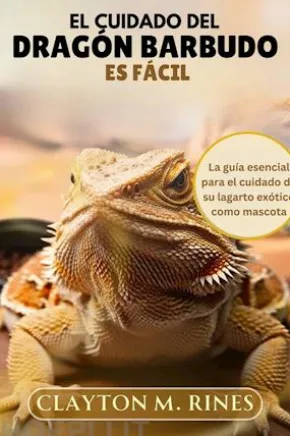 El cuidado del dragón barbudo es fácil