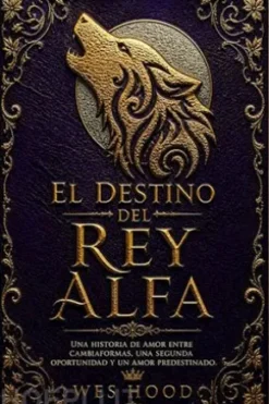 El destino del rey alfa