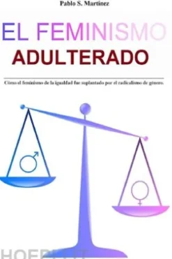 El Feminismo Adulterado
