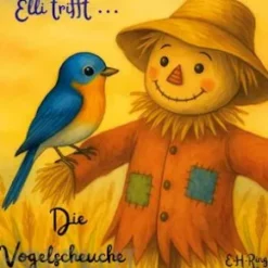 Elli trifft ... Die Vogelscheuche