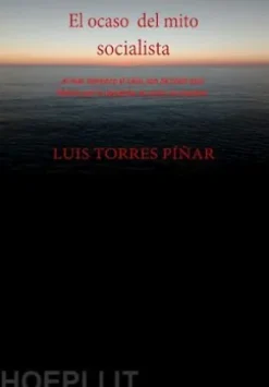 El Ocaso del Mito Socialista
