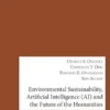 Environmental Sustainability, Artificial Intelligence (AI) and the Future of the Humanities