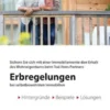 Erbregelungen bei selbstbewohnten Immobilien