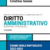 Esame orale rafforzato. Manuale di preparazione alla prima prova orale di diritto amministrativo sostanziale e processuale