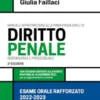 Esame orale rafforzato. Manuale di preparazione alla prima prova orale di diritto penale sostanziale e processuale