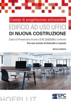 Esempi di progettazione antincendio - Edificio ad uso UFFICI di nuova costruzione
