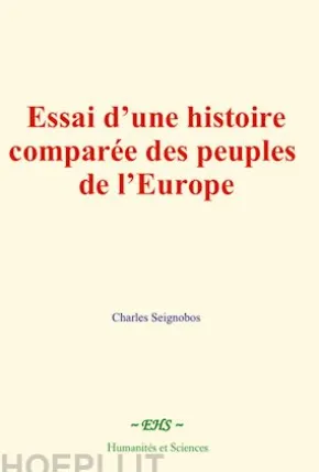 Essai d’une histoire comparée des peuples de l’Europe