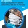 Essential Techniques for Medical and Life Scientists: A guide to contemporary methods and current applications with the protocols: Part 2