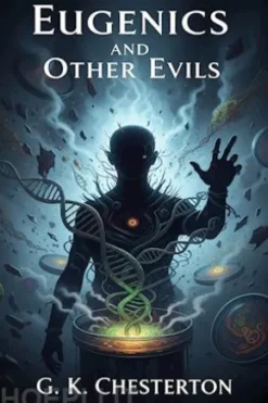 Eugenics and Other Evils