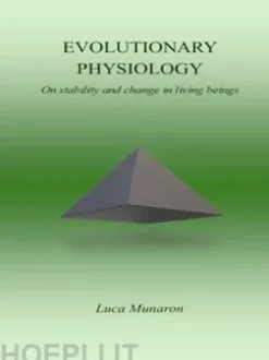 Evolutionary Physiology. On stability and change in living beings.