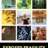 Exposed Fragility. Vulnerable Organisms to Climate Change.