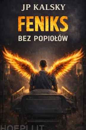 Feniks bez popiolów