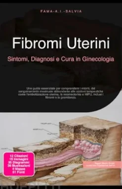 Fibromi Uterini: Sintomi, Diagnosi e Cura in Ginecologia