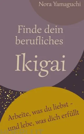 Finde dein berufliches Ikigai
