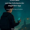 Florian und das Geheimnis der magischen App