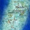 Fluide alchimie - poesie e altri scritti