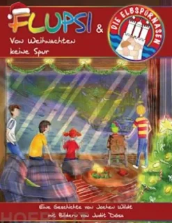 Flupsi und die Elbspürnasen - Von Weihnachten keine Spur