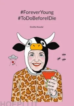 #ForeverYoung #ToDoBeforeIDie