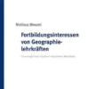Fortbildungsinteressen von Geographielehrkräften