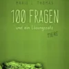 100 Fragen und ein Lösungssatz - Tiere