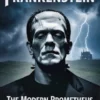 Frankenstein - The Modern Prometheus