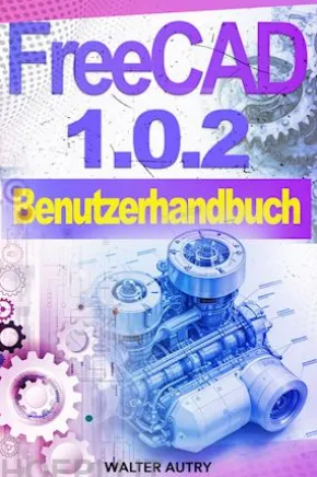 FreeCAD 1.0.2 Benutzerhandbuch